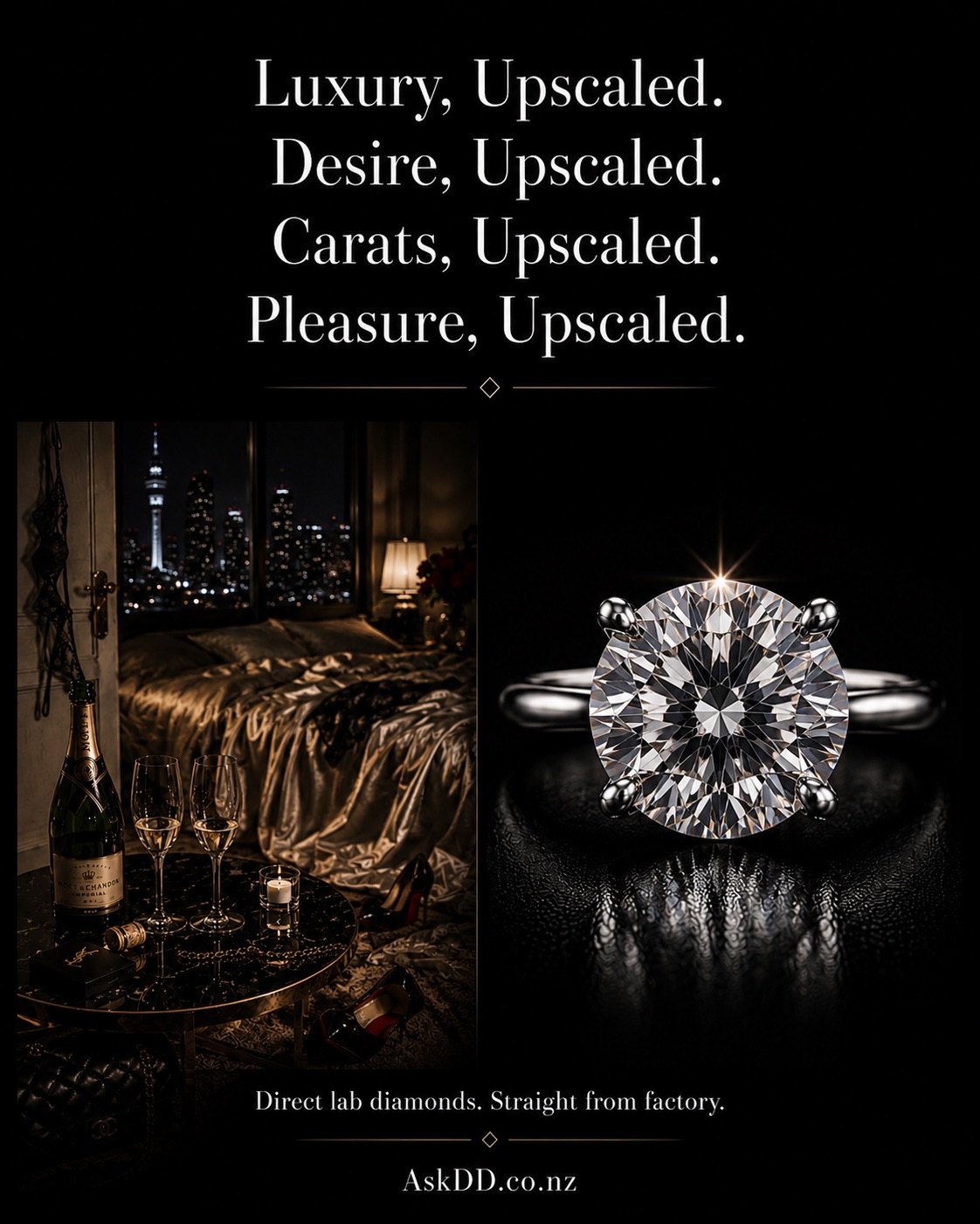 Luxury, upscaled. Desire, upscaled. Carats, upscaled. Pleasure, upscaled.